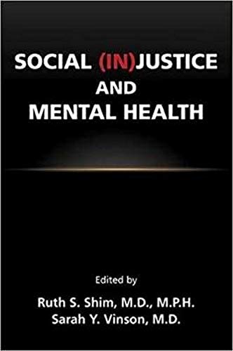 LIbri UK/US Shim, Ruth S. Davis - Social (In)Justice And Mental Health NUOVO SIGILLATO, EDIZIONE DEL 07/02/2021 SUBITO DISPONIBILE
