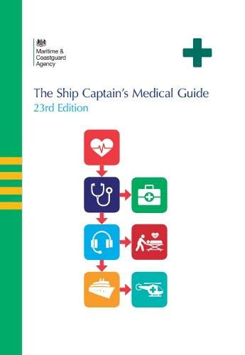LIbri UK/US Maritime And Coastguard Agency - The Ship Captain's Medical Guide NUOVO SIGILLATO, EDIZIONE DEL 23/09/2019 SUBITO DISPONIBILE