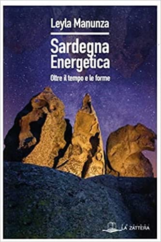 Libri Manunza Leyla - Sardegna Energetica NUOVO SIGILLATO, EDIZIONE DEL 06/07/2022 SUBITO DISPONIBILE