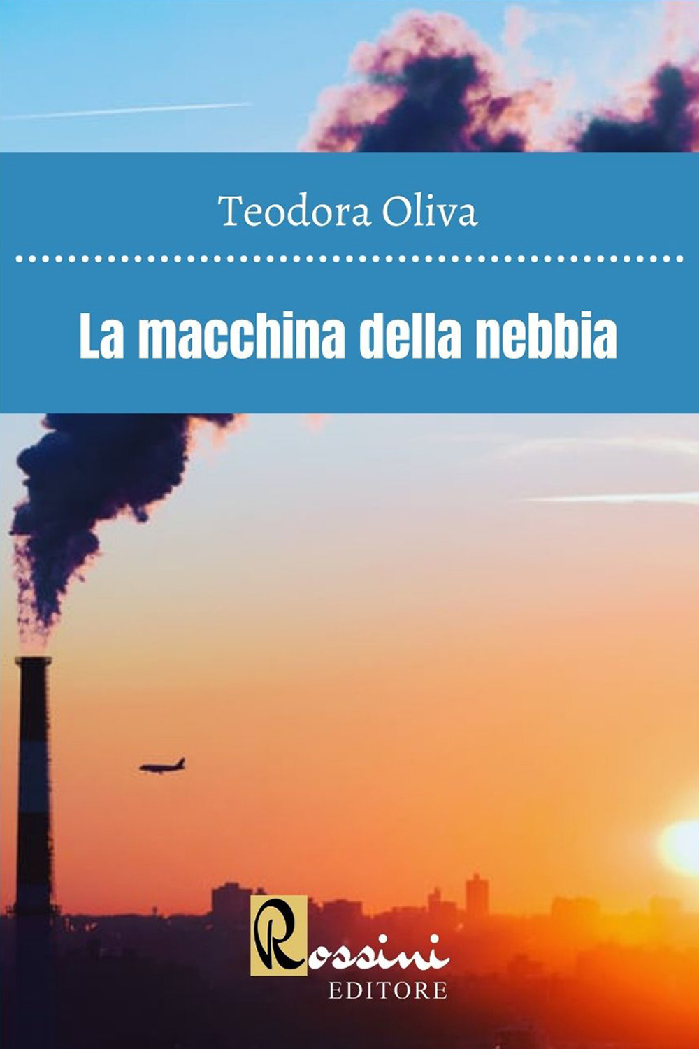 Libri Teodora Oliva - La Macchina Della Nebbia NUOVO SIGILLATO, EDIZIONE DEL 29/11/2021 SUBITO DISPONIBILE
