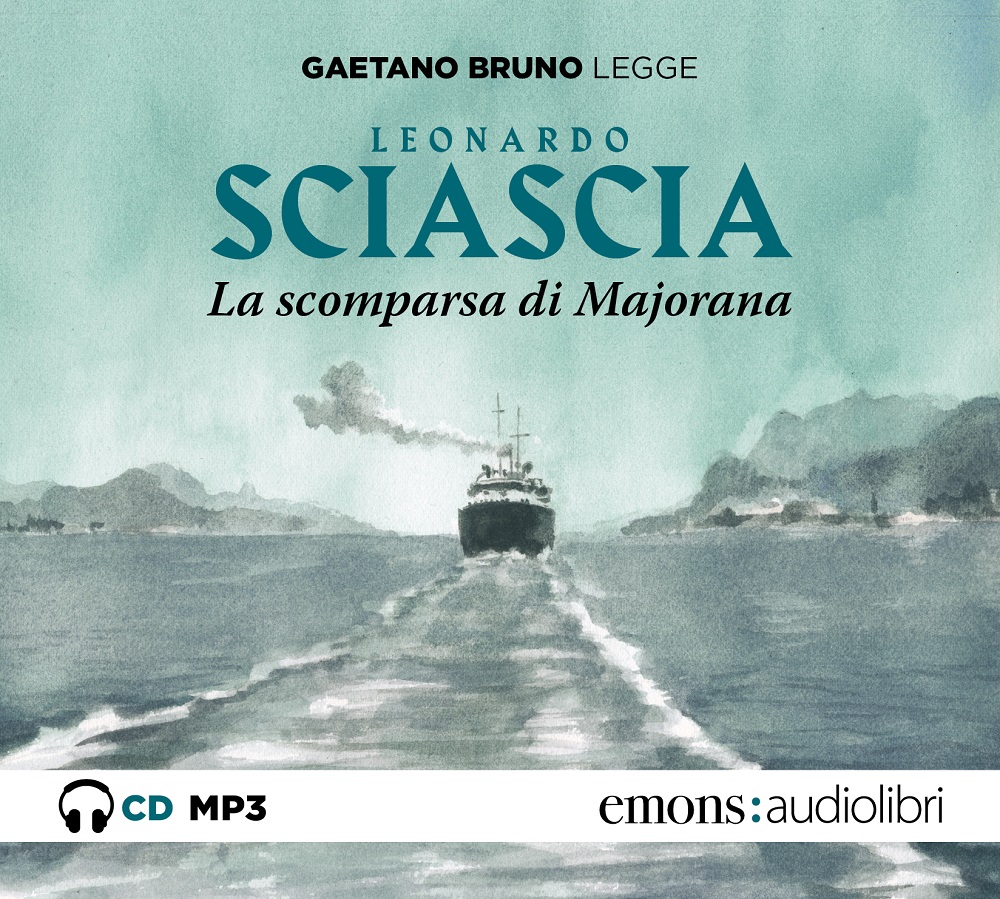 Audiolibro Leonardo Sciascia - La Scomparsa Di Majorana Letto Da Gaetano Bruno. Audiolibro. CD Audio Formato MP3 NUOVO SIGILLATO, EDIZIONE DEL 10/03/2022 SUBITO DISPONIBILE