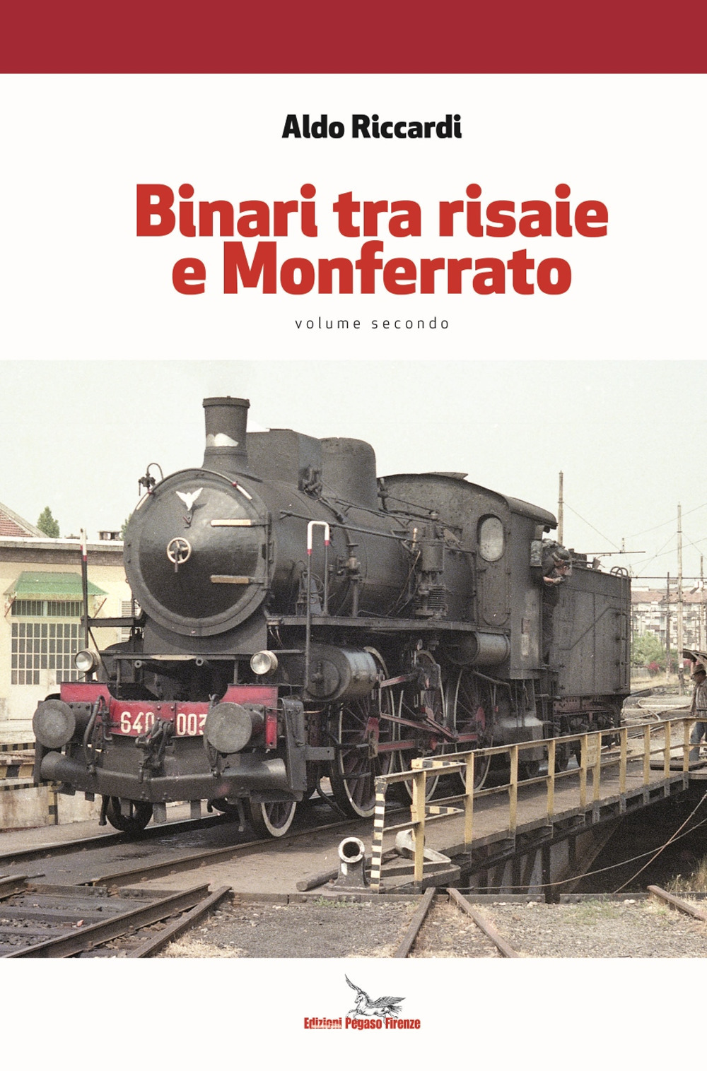 Libri Aldo Riccardi - Binari Tra Risaie E Monferrato. Con Contenuto Digitale Per Download Vol 02 NUOVO SIGILLATO, EDIZIONE DEL 11/11/2021 SUBITO DISPONIBILE