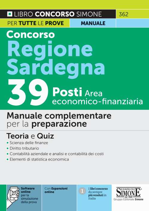 Libri Concorso Regione Sardegna 39 Posti Area Economico-Finanziaria. Manuale Complementare Per La Preparazione. Con Espansione Online. Con Software Di Simul NUOVO SIGILLATO, EDIZIONE DEL 20/11/2021 SUBITO DISPONIBILE