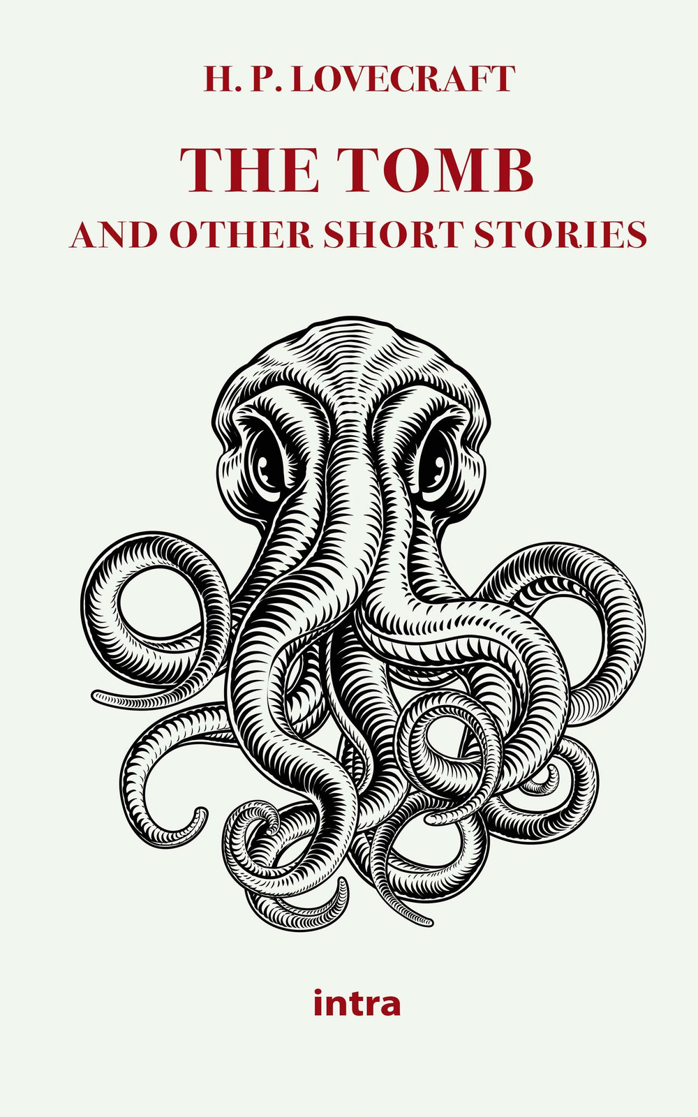 Libri Howard P. Lovecraft - The Tomb And Other Short Stories NUOVO SIGILLATO SUBITO DISPONIBILE