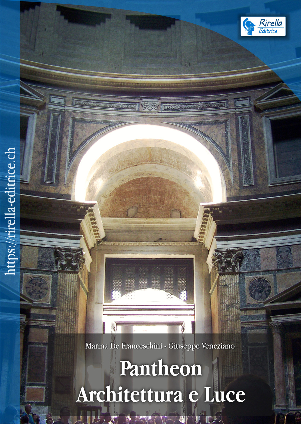 Libri De Franceschini Marina Giuseppe Veneziano - Pantheon. Architettura E Luce NUOVO SIGILLATO EDIZIONE DEL SUBITO DISPONIBILE