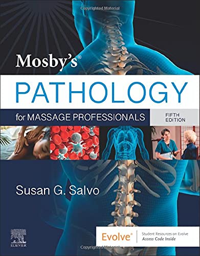 LIbri UK/US Salvo, Susan G. - Mosby's Pathology For Massage Professionals NUOVO SIGILLATO, EDIZIONE DEL 06/12/2017 SUBITO DISPONIBILE