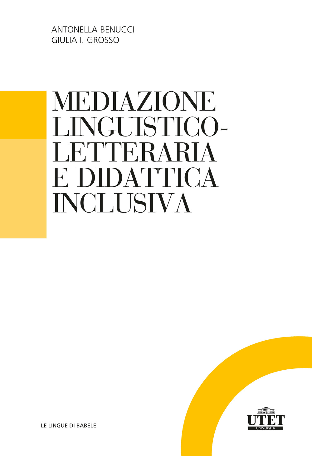Libri Antonella Benucci / Grosso Giulia Isabella - Mediazione Linguistico-Culturale E Didattica Inclusiva NUOVO SIGILLATO, EDIZIONE DEL 09/12/2021 SUBITO DISPONIBILE