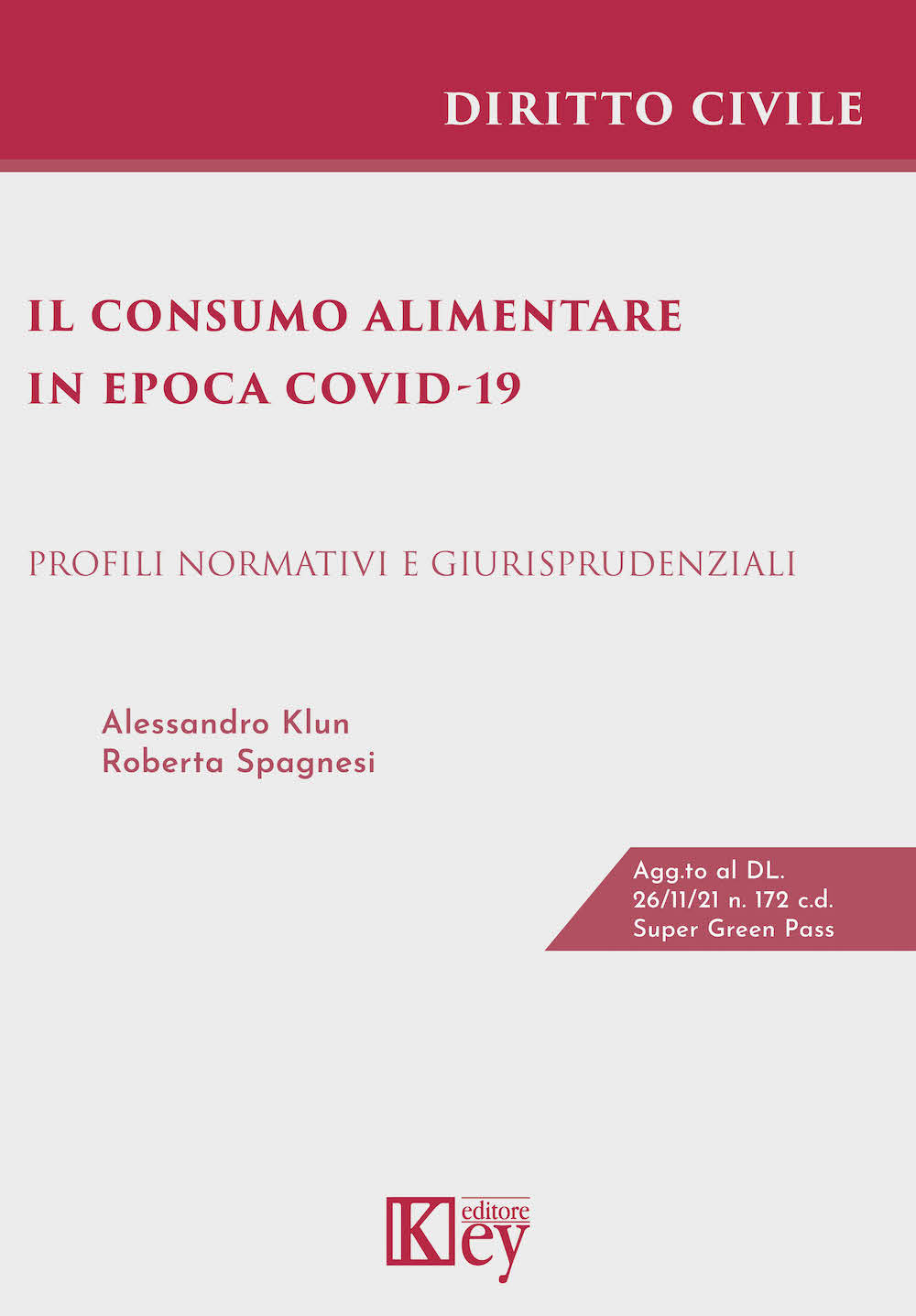 Libri Alessandro Klun / Roberta Spagnesi - Il Consumo Alimentare In Epoca Covid-19 NUOVO SIGILLATO, EDIZIONE DEL 09/12/2021 SUBITO DISPONIBILE
