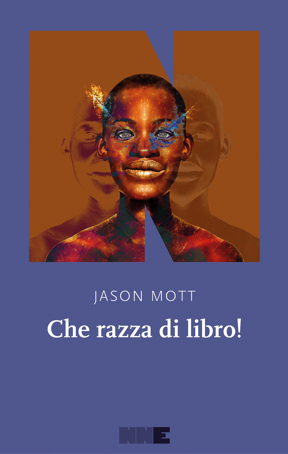 Libri Jason Mott - Che Razza Di Libro! NUOVO SIGILLATO, EDIZIONE DEL 12/05/2022 SUBITO DISPONIBILE