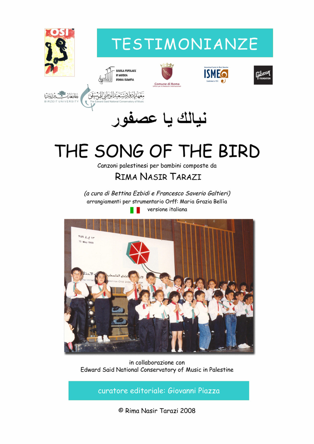 Libri Tarazi Rima Nasir - The Song Of The Bird. Ediz. Italiana. Con CD-Audio NUOVO SIGILLATO, EDIZIONE DEL 01/01/2008 SUBITO DISPONIBILE