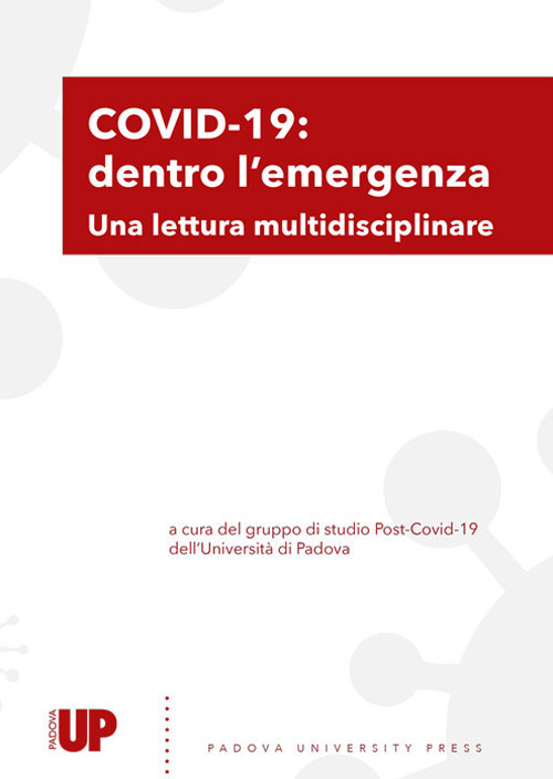 Libri Covid-19: Dentro L'emergenza. Una Lettura Multidisciplinare NUOVO SIGILLATO, EDIZIONE DEL 04/12/2021 SUBITO DISPONIBILE