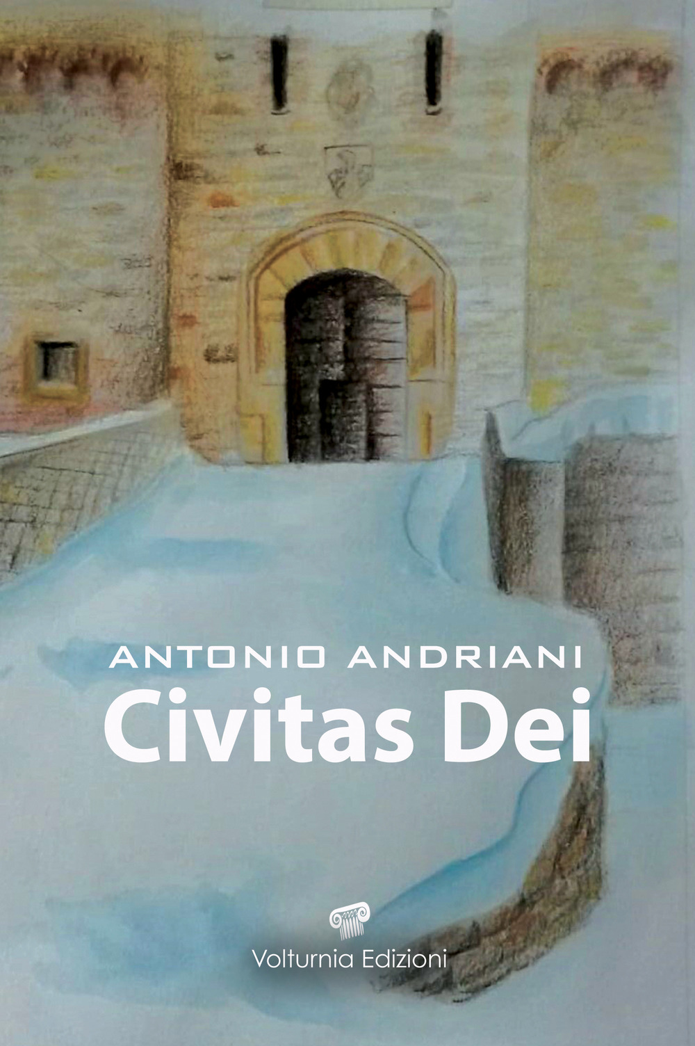 Libri Antonio Andriani - Civitas Dei. Natale 1980 NUOVO SIGILLATO, EDIZIONE DEL 15/12/2021 SUBITO DISPONIBILE