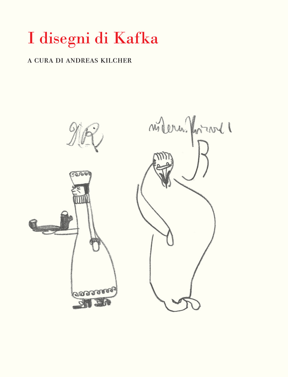 Libri Disegni Di Kafka. Ediz. Illustrata (I) NUOVO SIGILLATO, EDIZIONE DEL 09/09/2022 SUBITO DISPONIBILE