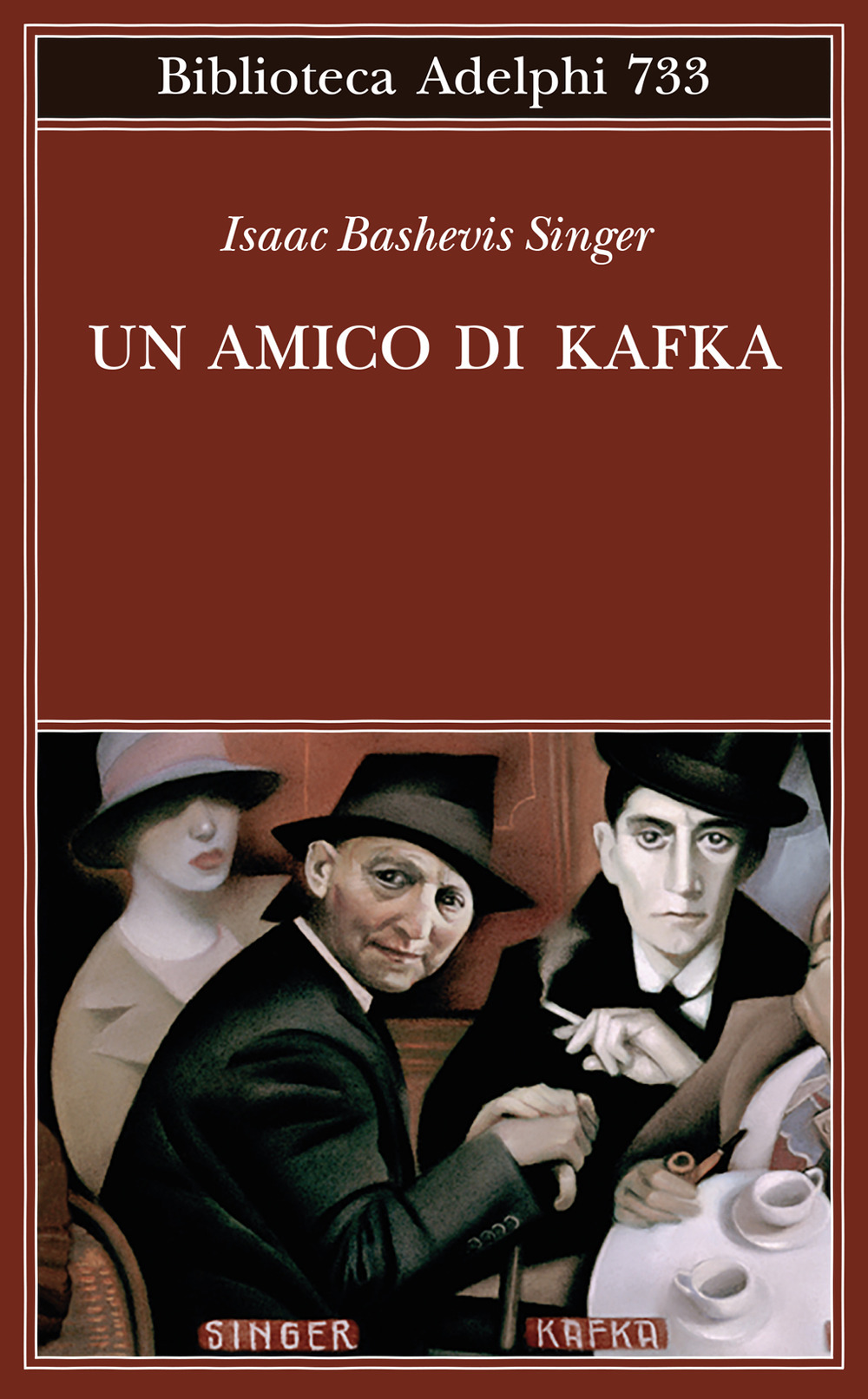 Libri Isaac Bashevis Singer - Un Amico Di Kafka NUOVO SIGILLATO, EDIZIONE DEL 19/05/2022 SUBITO DISPONIBILE