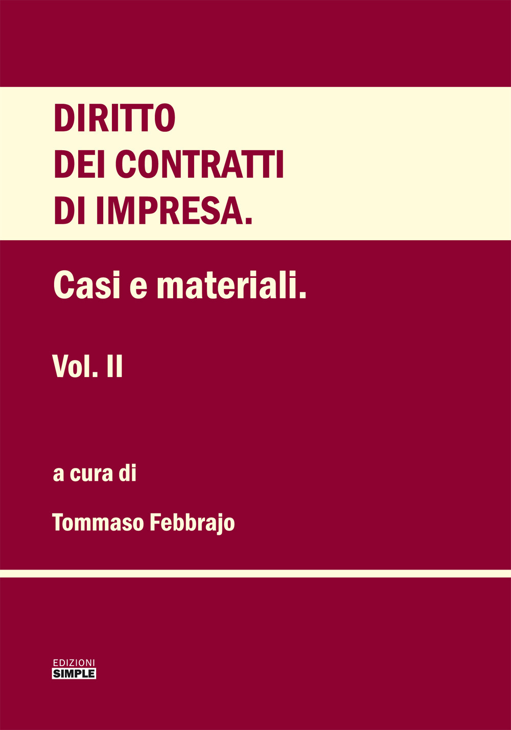 Libri Diritto Dei Contratti D'impresa Vol 02 NUOVO SIGILLATO, EDIZIONE DEL 01/12/2021 SUBITO DISPONIBILE