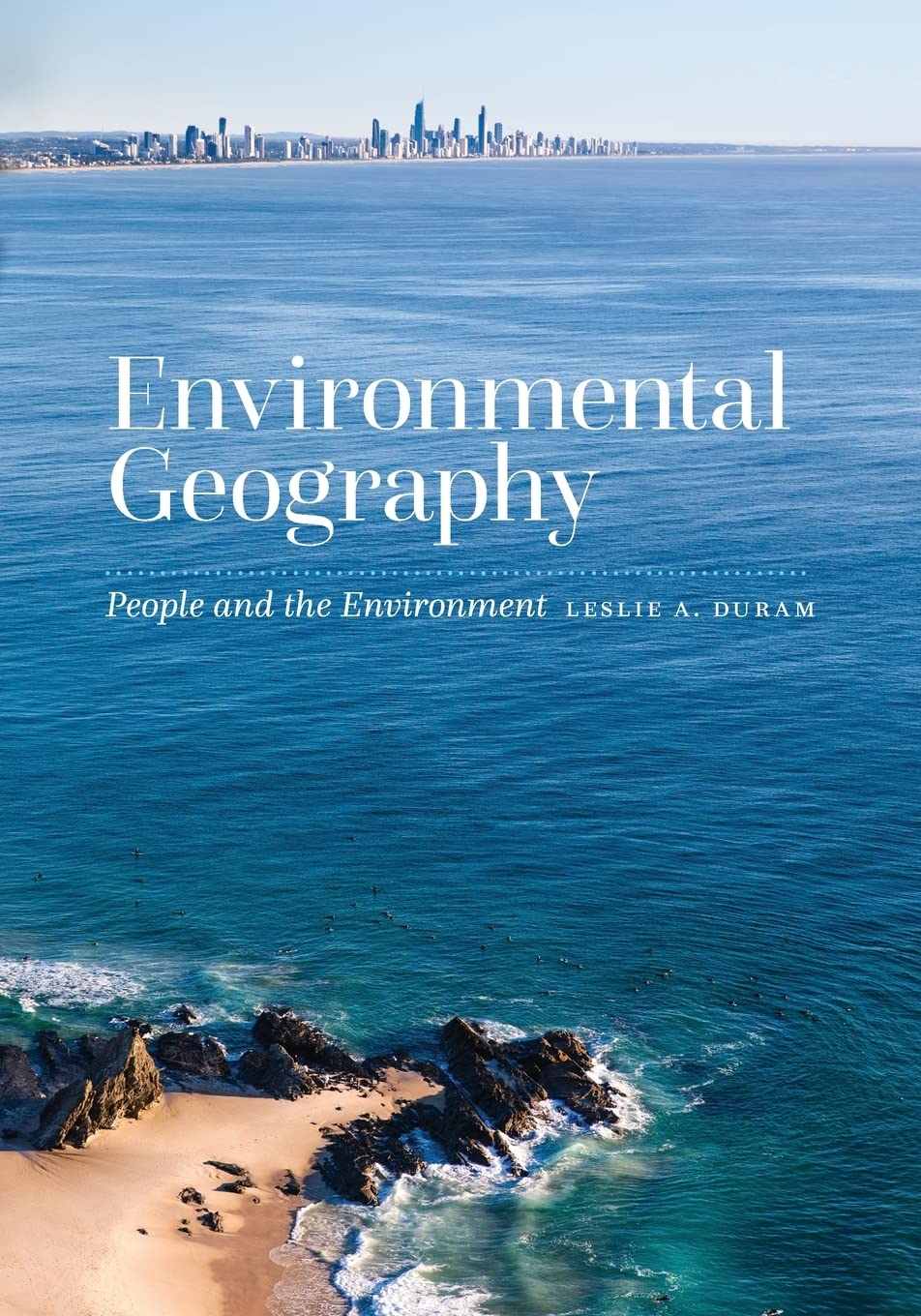 LIbri UK/US Duram, Leslie A. - Environmental Geography NUOVO SIGILLATO, EDIZIONE DEL 01/12/2021 SUBITO DISPONIBILE