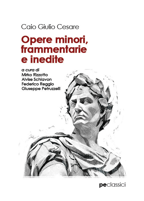 Libri Cesare Gaio Giulio - Opere Minori, Frammentarie E Inedite NUOVO SIGILLATO, EDIZIONE DEL 14/01/2022 SUBITO DISPONIBILE