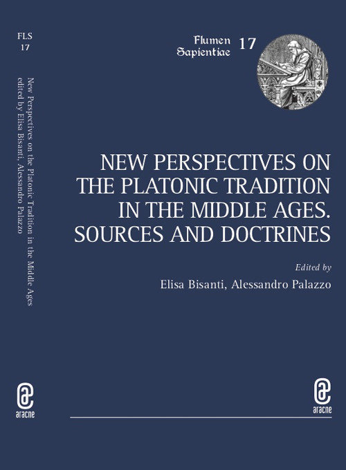 Libri New Perspectives On The Platonic Tradition In The Middle Ages. Sources And Doctrines NUOVO SIGILLATO, EDIZIONE DEL 23/12/2021 SUBITO DISPONIBILE