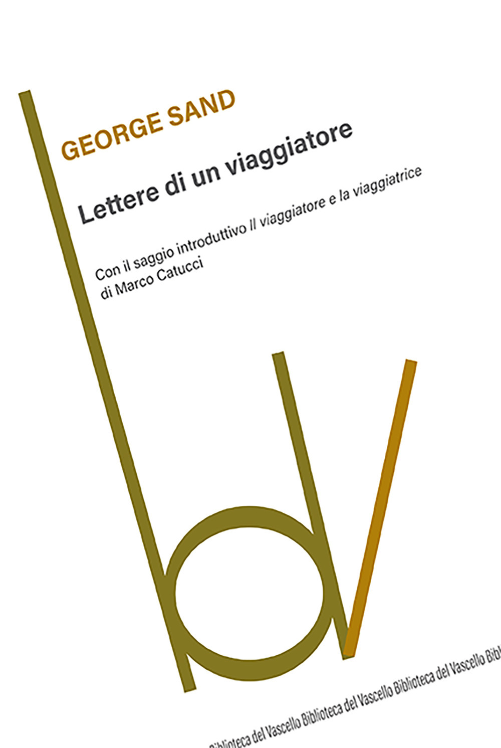 Libri George Sand - Lettere Di Un Viaggiatore NUOVO SIGILLATO, EDIZIONE DEL 23/05/2023 SUBITO DISPONIBILE