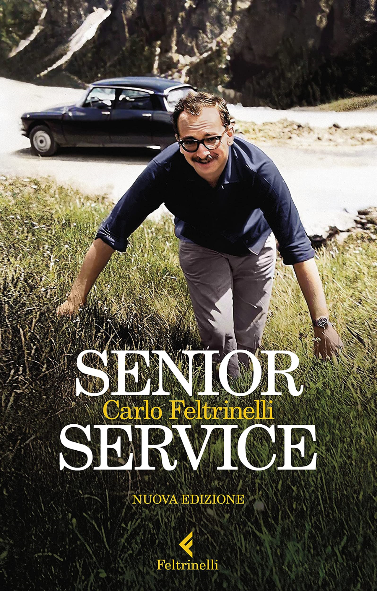 Libri Carlo Feltrinelli - Senior Service. Nuova Ediz. NUOVO SIGILLATO, EDIZIONE DEL 10/03/2022 SUBITO DISPONIBILE