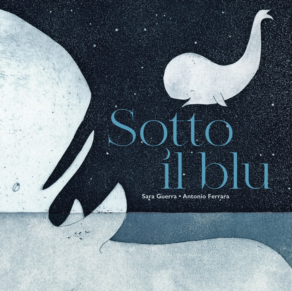 Libri Antonio Ferrara - Sotto Il Blu. Ediz. Illustrata NUOVO SIGILLATO, EDIZIONE DEL 21/01/2022 SUBITO DISPONIBILE