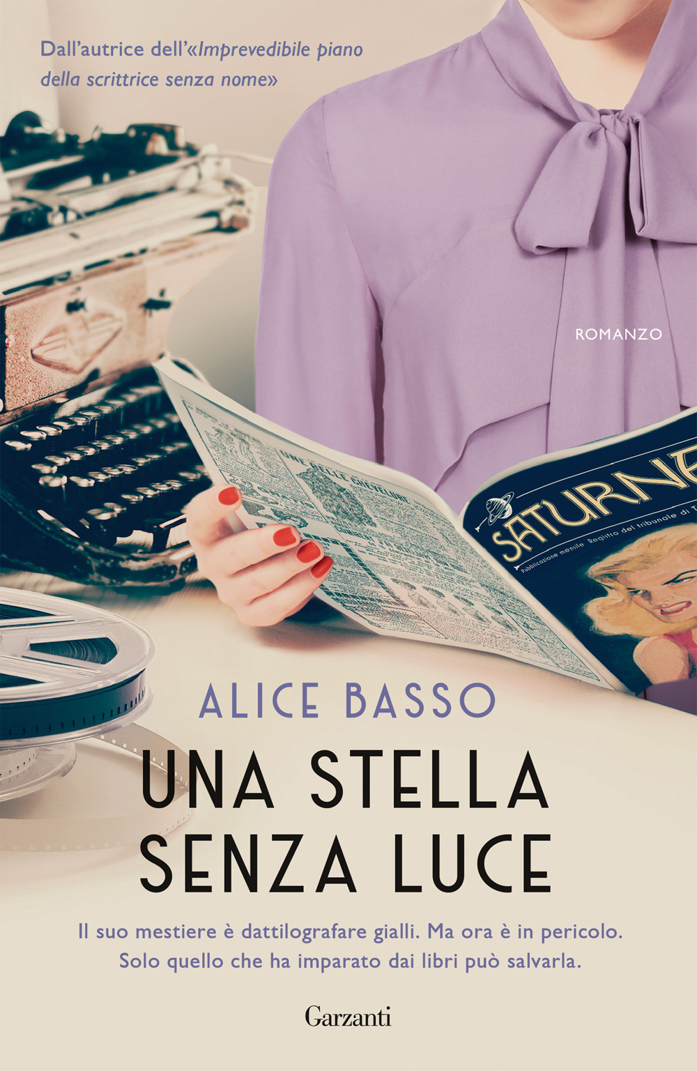Libri Alice Basso - Una Stella Senza Luce NUOVO SIGILLATO, EDIZIONE DEL 12/05/2022 SUBITO DISPONIBILE
