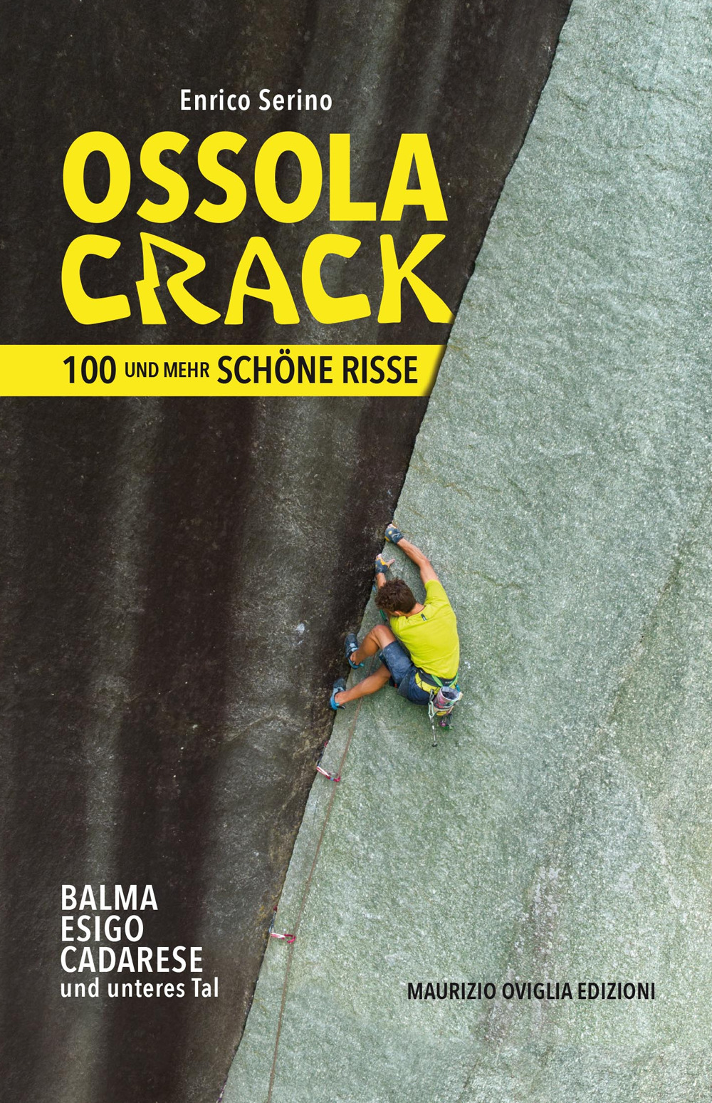 Libri Enrico Serino - Ossola Crack. 100 Und Mehr Schone Risse NUOVO SIGILLATO, EDIZIONE DEL 30/01/2022 SUBITO DISPONIBILE