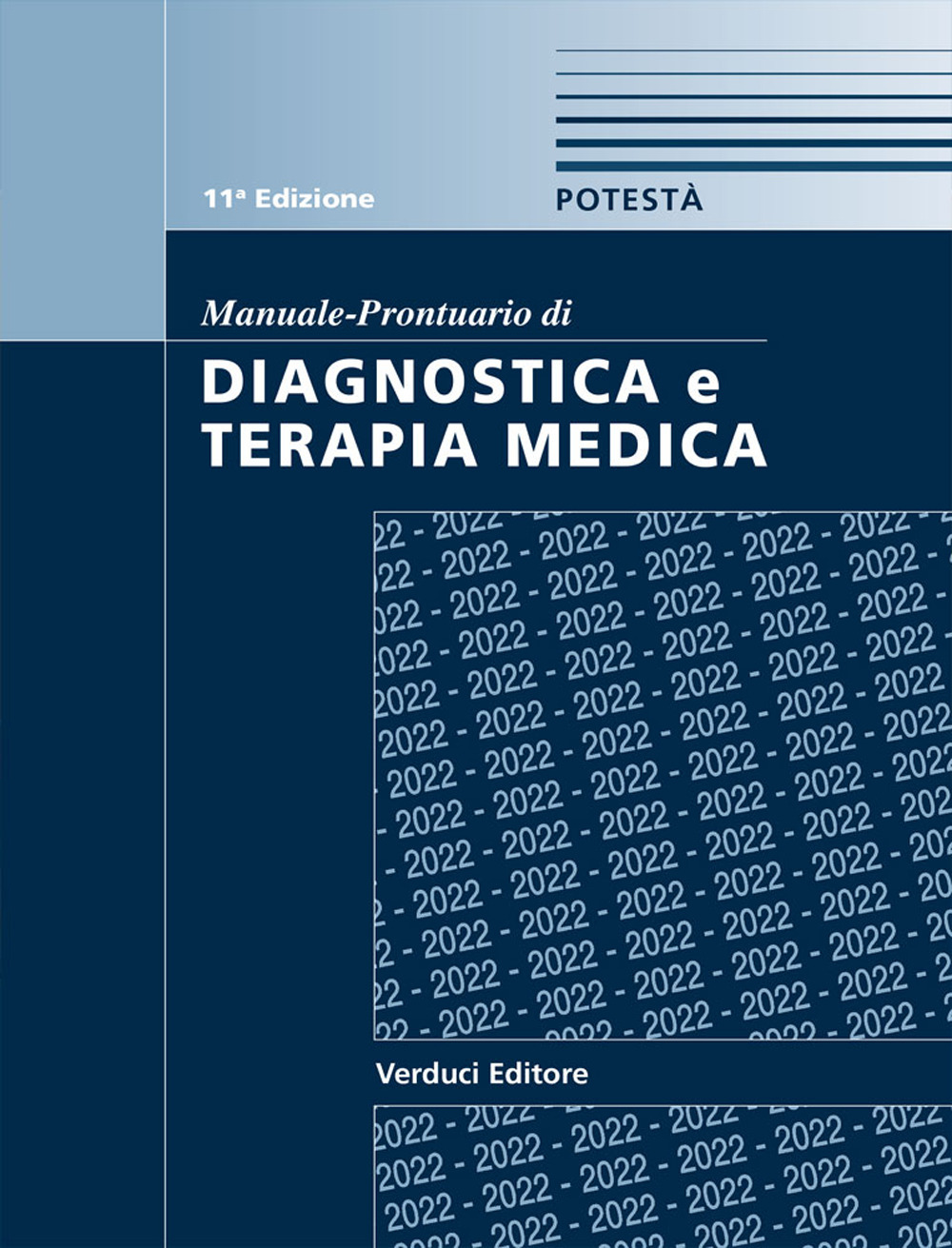 Libri Pasquale Potesta - Manuale-Prontuario Di Diagnostica E Terapia Medica NUOVO SIGILLATO, EDIZIONE DEL 19/01/2022 SUBITO DISPONIBILE
