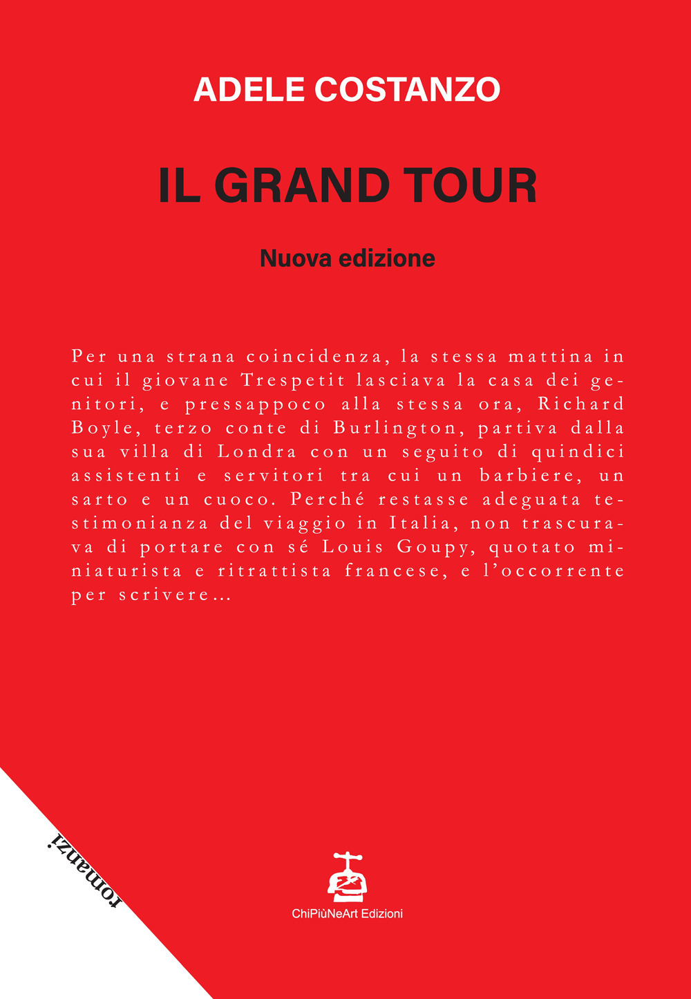 Libri Adele Costanzo - Il Grand Tour NUOVO SIGILLATO, EDIZIONE DEL 22/01/2022 SUBITO DISPONIBILE