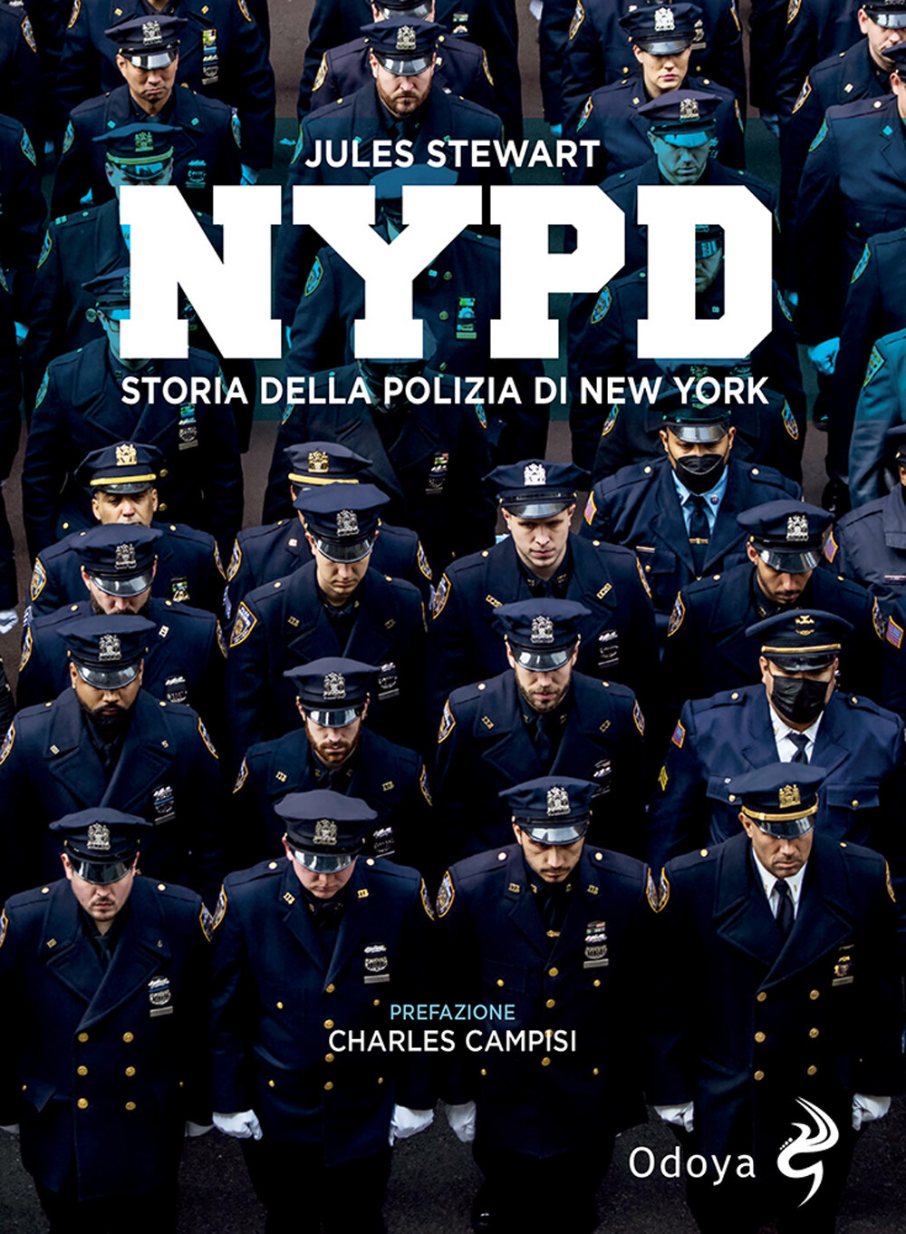 Libri Stewart Jules - NYPD. Storia Della Polizia Di New York NUOVO SIGILLATO, EDIZIONE DEL 29/07/2022 SUBITO DISPONIBILE