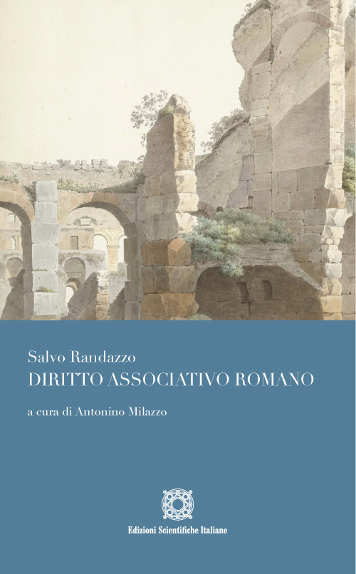 Libri Salvo Randazzo - Diritto Associativo Romano NUOVO SIGILLATO EDIZIONE DEL SUBITO DISPONIBILE