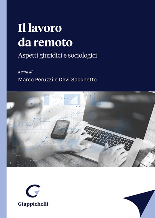 Libri Lavoro Da Remoto. Aspetti Giuridici E Sociologici Il NUOVO SIGILLATO EDIZIONE DEL SUBITO DISPONIBILE