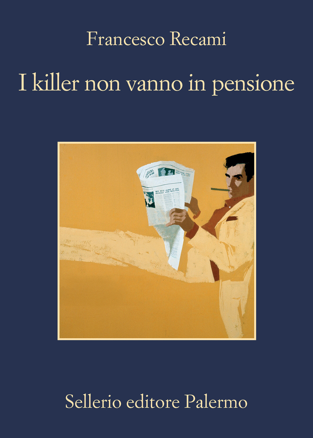 Libri Francesco Recami - I Killer Non Vanno In Pensione NUOVO SIGILLATO, EDIZIONE DEL 14/06/2022 SUBITO DISPONIBILE
