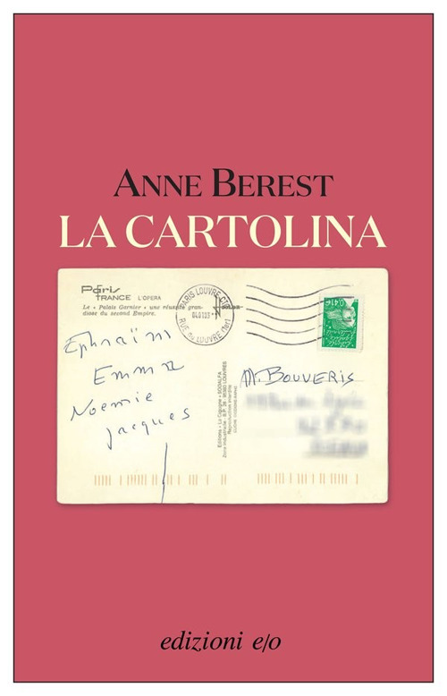 Libri Berest Anne - La Cartolina NUOVO SIGILLATO, EDIZIONE DEL 18/05/2022 SUBITO DISPONIBILE