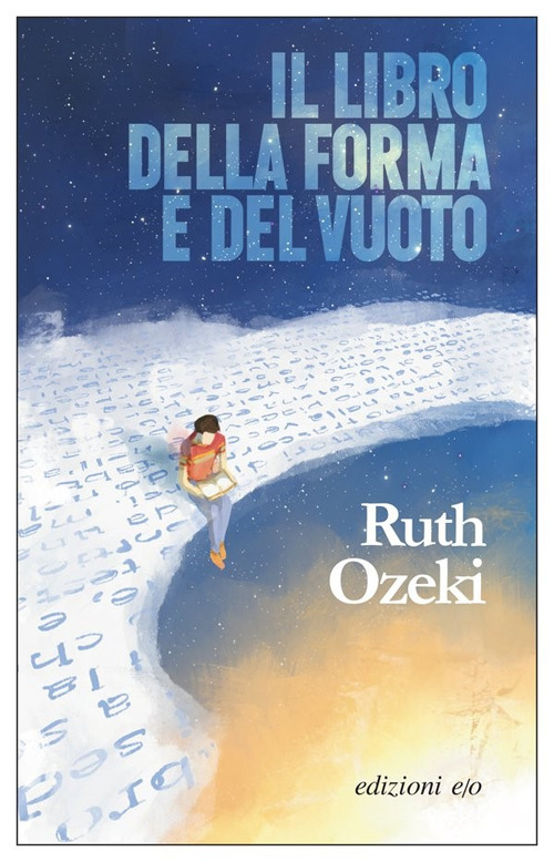 Libri Ruth Ozeki - Il Libro Della Forma E Del Vuoto NUOVO SIGILLATO, EDIZIONE DEL 18/05/2022 SUBITO DISPONIBILE