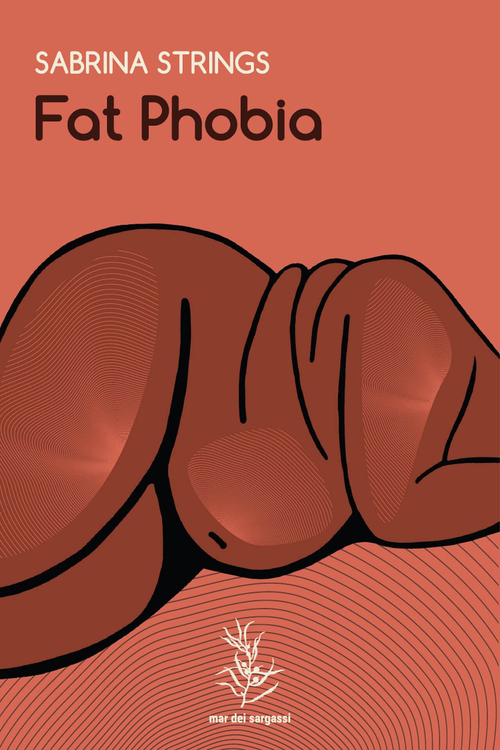 Libri Strings Sabrina - Fat Phobia NUOVO SIGILLATO, EDIZIONE DEL 02/05/2022 SUBITO DISPONIBILE