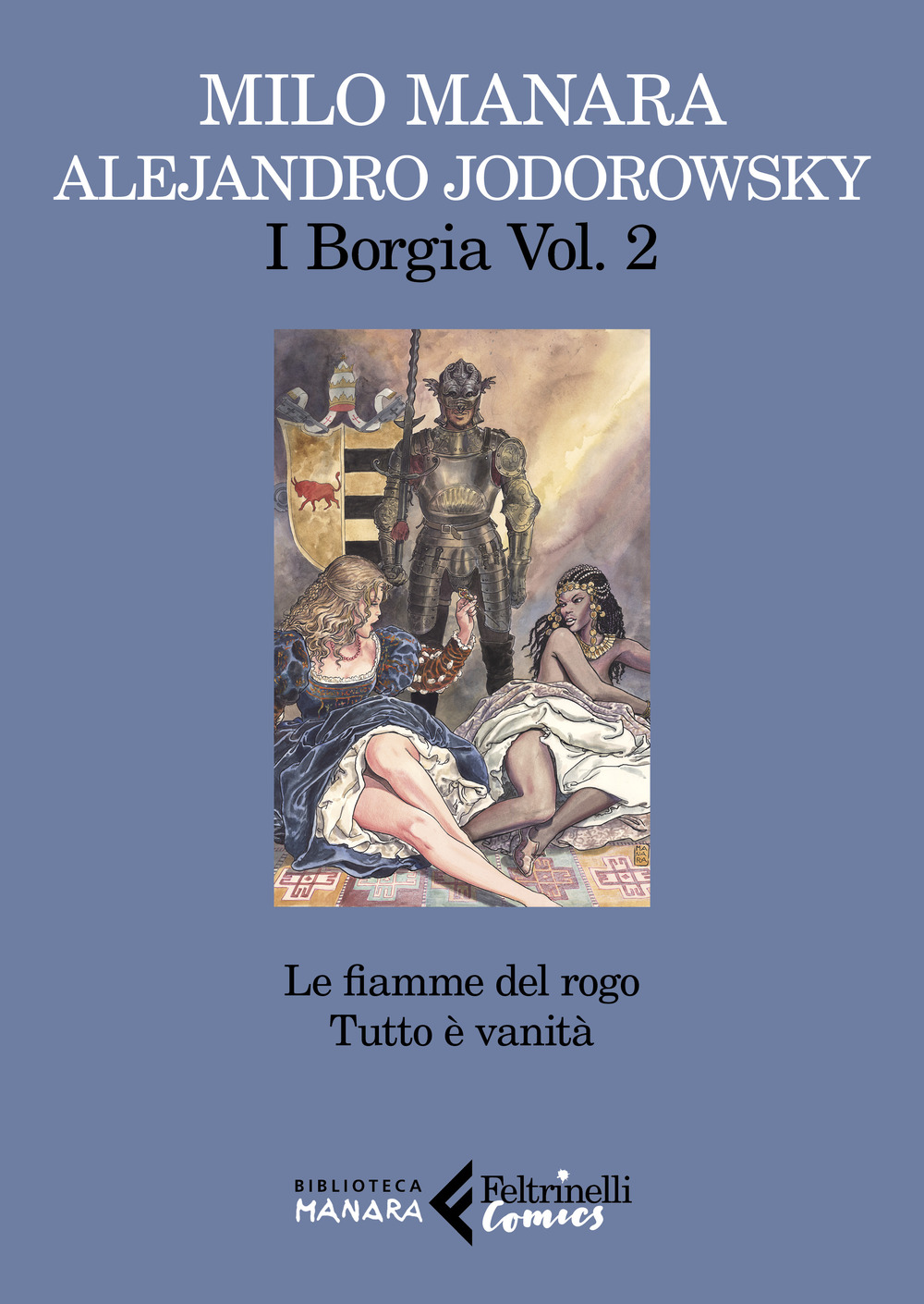 Libri Jodorowsky Alejandro / Milo Manara - I Borgia Vol 02 NUOVO SIGILLATO, EDIZIONE DEL 12/05/2022 SUBITO DISPONIBILE