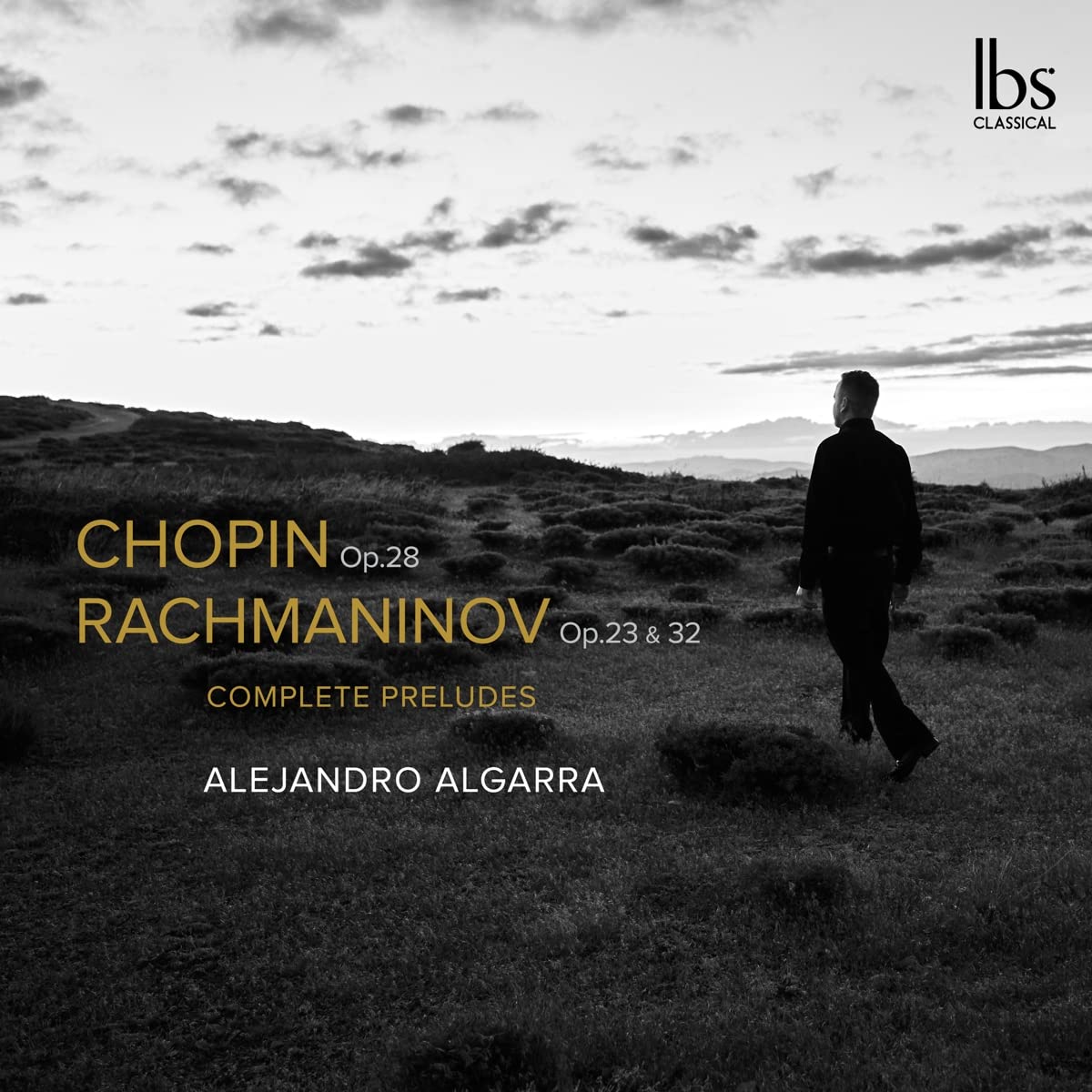 Audio Cd Alejandro Algarra: Chopin, Rachmaninov Piano Preludes (2 Cd) NUOVO SIGILLATO, EDIZIONE DEL 16/02/2022 SUBITO DISPONIBILE