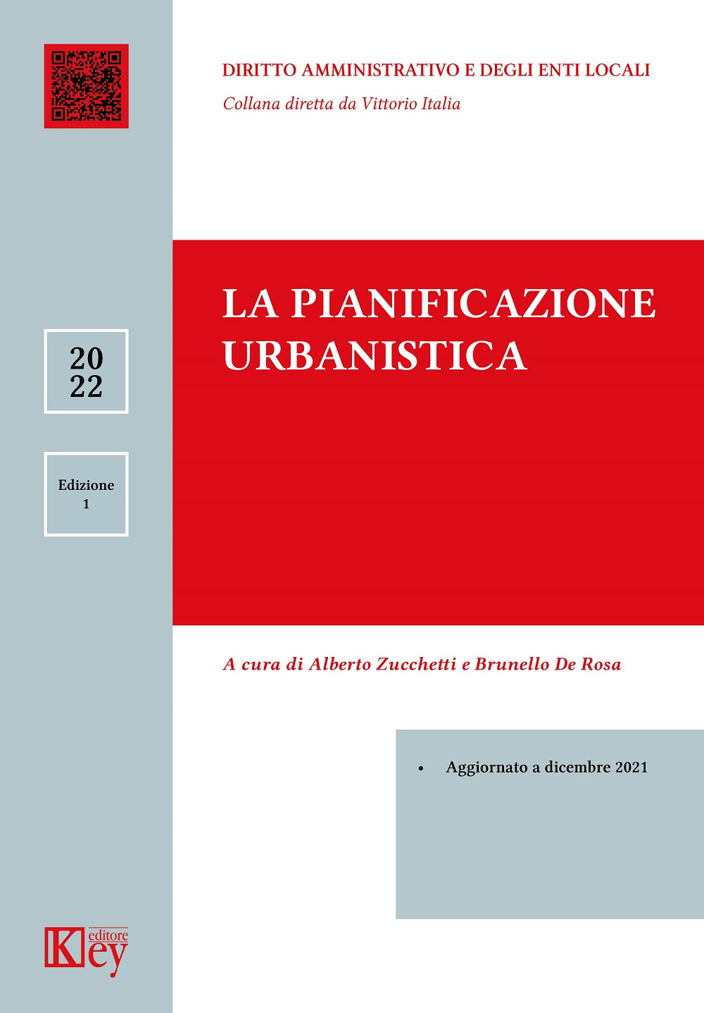 Libri Alberto Zucchetti / De Rosa Brunello - La Pianificazione Urbanistica NUOVO SIGILLATO, EDIZIONE DEL 17/02/2022 SUBITO DISPONIBILE