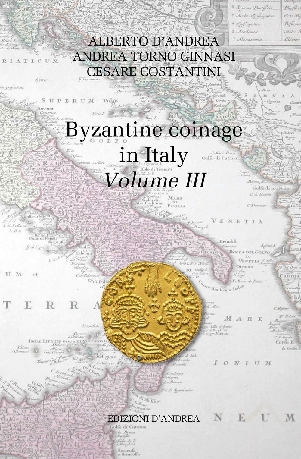 Libri Byzantine Coinage In Italy - Volume Iii NUOVO SIGILLATO SUBITO DISPONIBILE