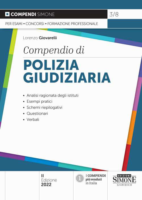 Libri Giovarelli Lorenzo - Compendio Di Polizia Giudiziaria NUOVO SIGILLATO, EDIZIONE DEL 04/03/2022 SUBITO DISPONIBILE