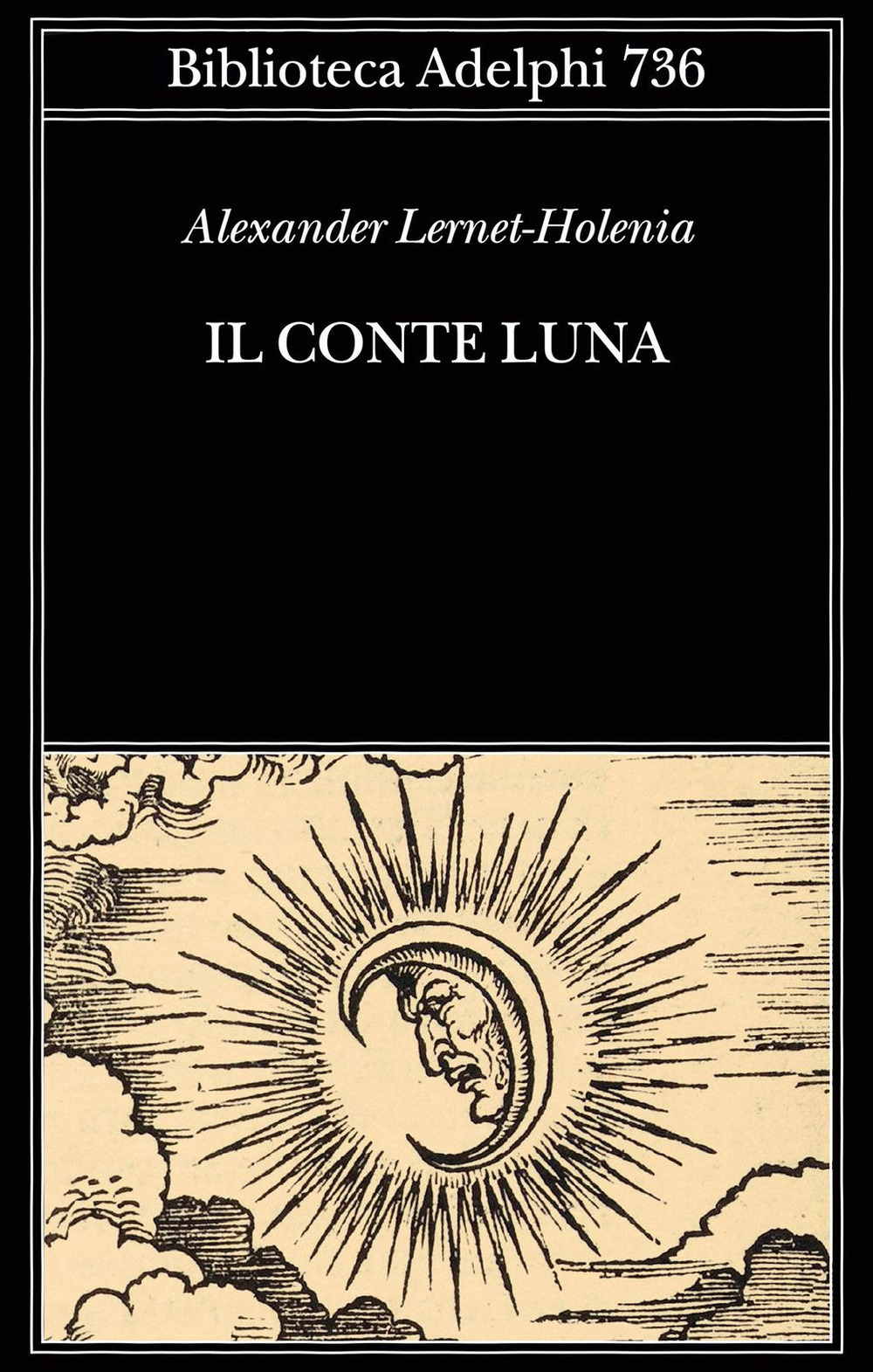 Libri Alexander Lernet-Holenia - Il Conte Luna NUOVO SIGILLATO, EDIZIONE DEL 12/07/2022 SUBITO DISPONIBILE