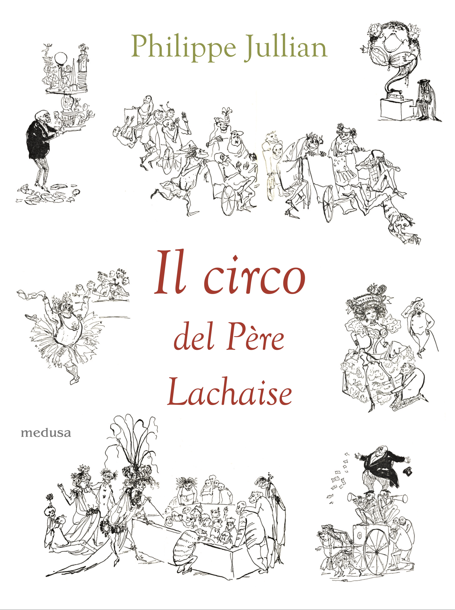 Libri Philippe Jullian - Il Circo Del Pere Lachaise NUOVO SIGILLATO, EDIZIONE DEL 25/03/2022 SUBITO DISPONIBILE