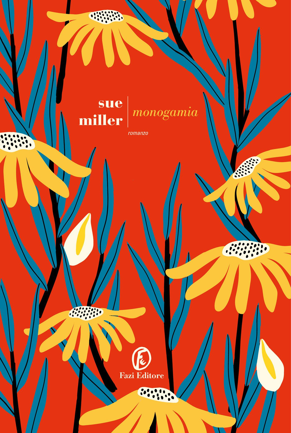 Libri Sue Miller - Monogamia NUOVO SIGILLATO, EDIZIONE DEL 28/06/2022 SUBITO DISPONIBILE