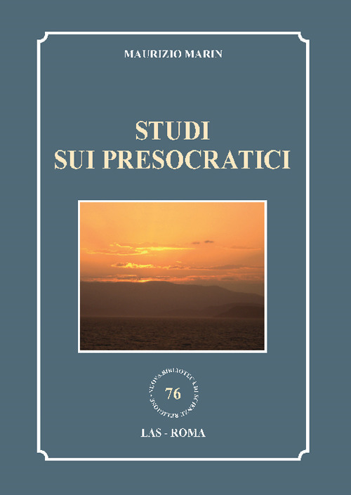 Libri Maurizio Marin - Studi Sui Presocratici NUOVO SIGILLATO, EDIZIONE DEL 16/02/2022 SUBITO DISPONIBILE