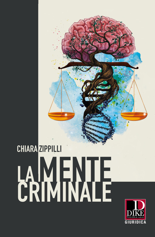 Libri Zippilli Chiara - La Mente Criminale NUOVO SIGILLATO, EDIZIONE DEL 08/04/2022 SUBITO DISPONIBILE