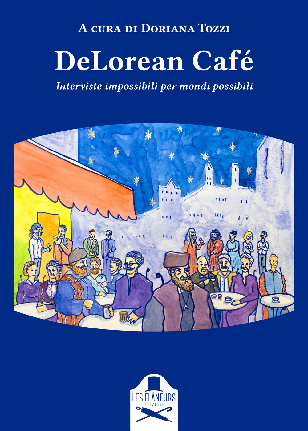 Libri Delorean Cafe. Interviste Impossibili Per Mondi Possibili NUOVO SIGILLATO, EDIZIONE DEL 22/03/2022 SUBITO DISPONIBILE
