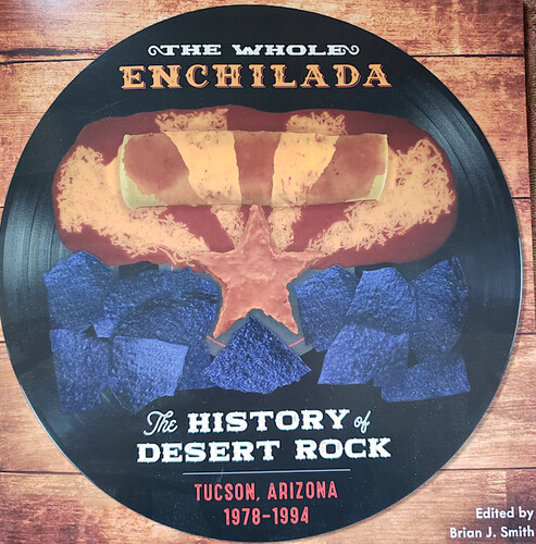 Vinile Whole Enchilada (The): The History Of Desert Rock Tucson, Az 1978-1994 / Various (3 Lp+7") NUOVO SIGILLATO, EDIZIONE DEL 21/05/2022 SUBITO DISPONIBILE