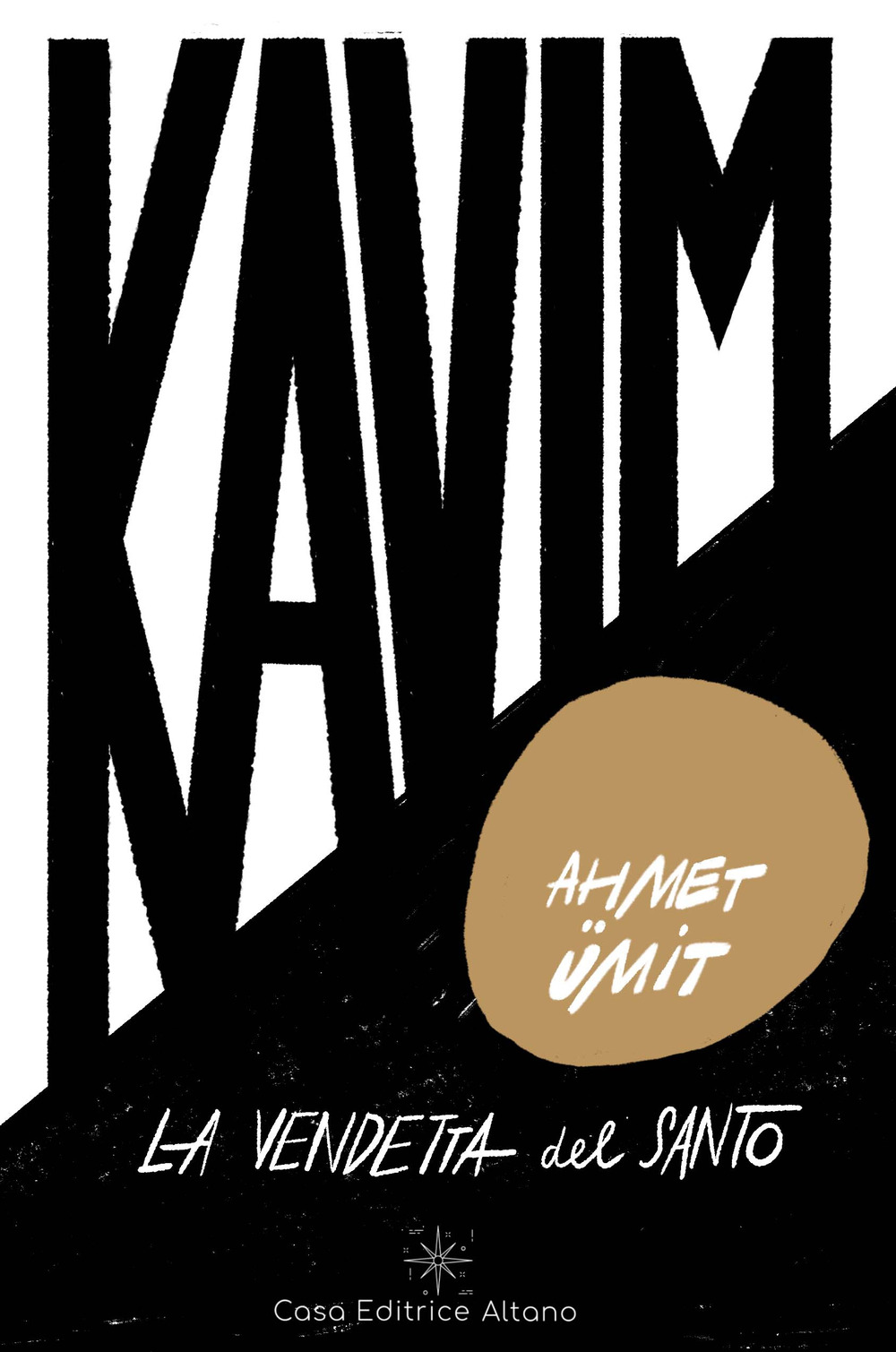 Libri Umit Ahmet - Kavim: La Vendetta Del Santo NUOVO SIGILLATO, EDIZIONE DEL 28/03/2022 SUBITO DISPONIBILE