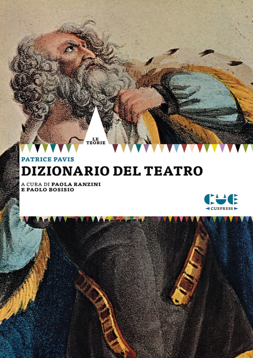 Libri Patrice Pavis - Dizionario Del Teatro NUOVO SIGILLATO, EDIZIONE DEL 25/03/2022 SUBITO DISPONIBILE